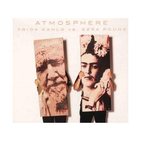 Atmosphere Frida Kahlo Vs Ezra Pound Cd Target