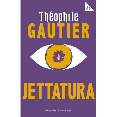 Jettatura - (Alma Classics 101 Pages) by  Théophile Gautier (Paperback)