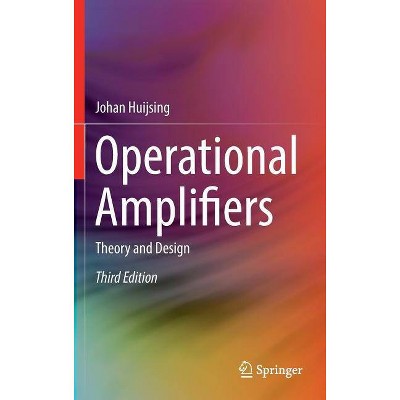 Operational Amplifiers - 3rd Edition by  Johan Huijsing (Hardcover)