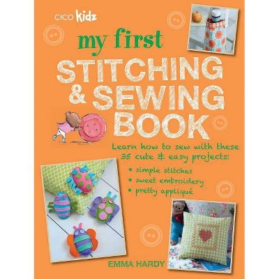 My First Stitching and Sewing Book - (Paperback)