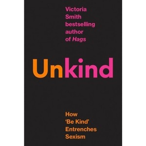 (Un)Kind - by  Victoria Smith (Hardcover) - 1 of 1