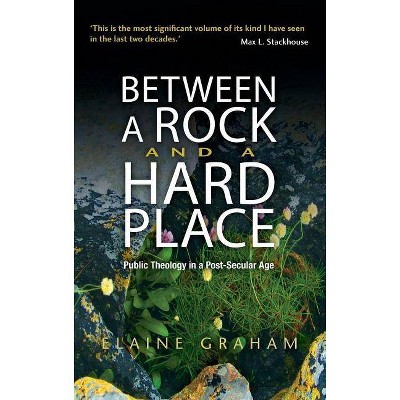 Between a Rock and a Hard Place - by  Elaine Graham (Hardcover)