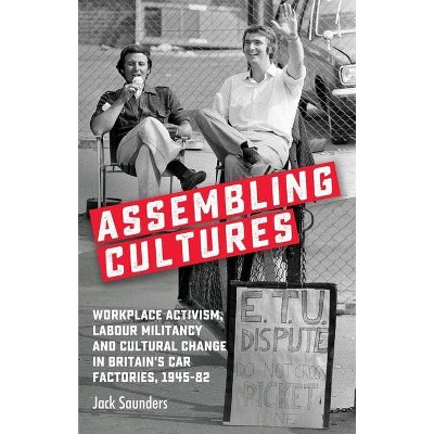 Assembling Cultures - by  Jack Saunders (Paperback)