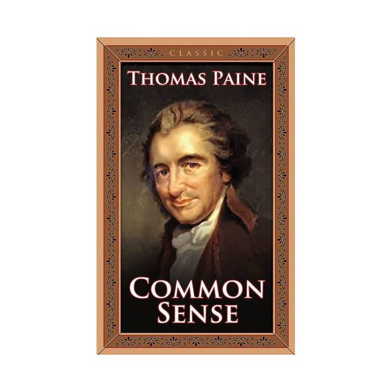 Common Sense - by  Thomas Paine (Paperback), 1 of 2