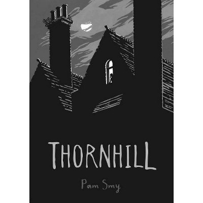 Thornhill - by  Pam Smy (Hardcover)