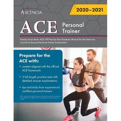 ACE Personal Trainer Practice Exam Book - by  Ascencia Personal Training Exam Team (Paperback)