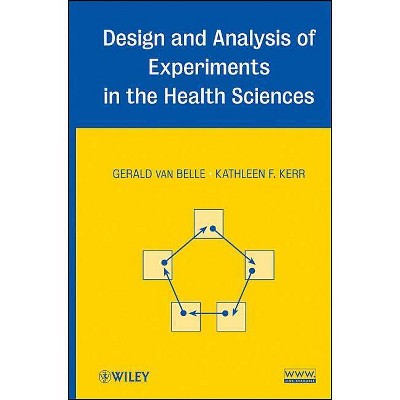 Design and Analysis Health - by  Kathleen F Kerr & Gerald Van Belle (Hardcover)