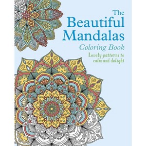 The Beautiful Mandalas Coloring Book - (Sirius Creative Coloring) by  Tansy Willow (Paperback) - 1 of 1