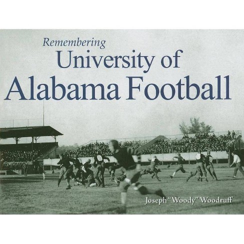 Remembering University Of Alabama Football Paperback