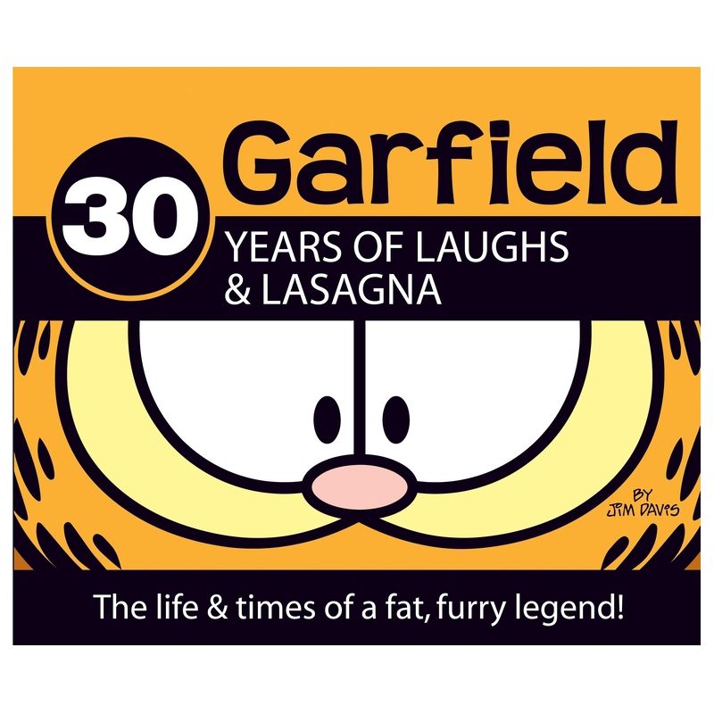 Garfield 30 Years of Laughs & Lasagna - by  Jim Davis (Hardcover), 1 of 2