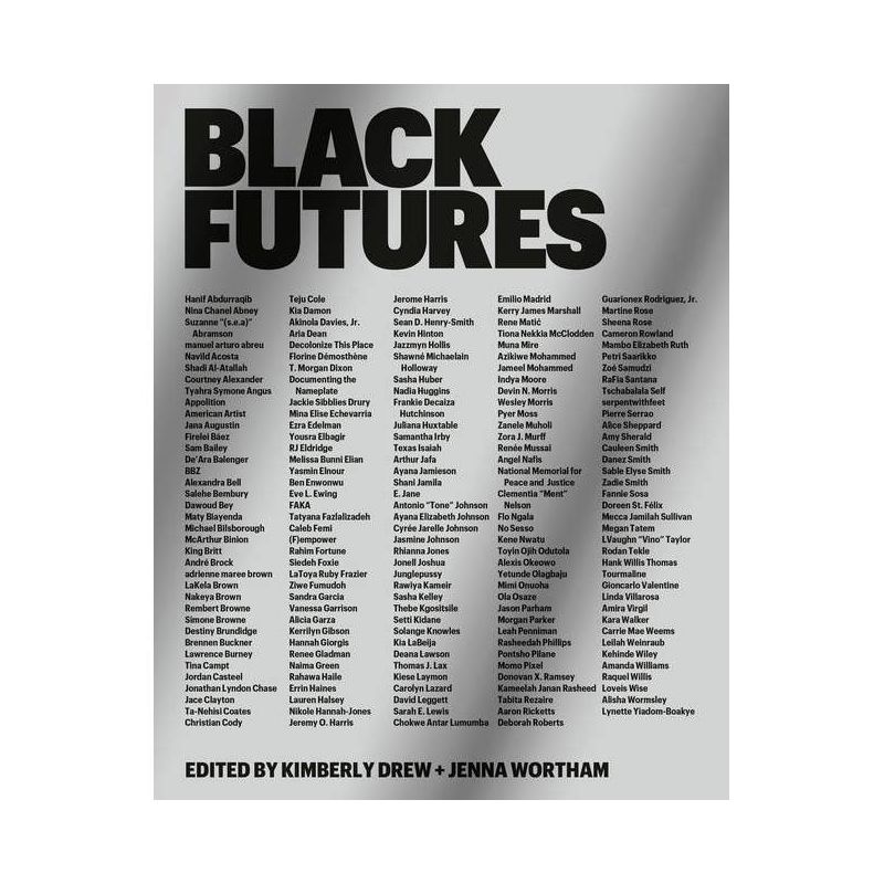Black Futures - by  Kimberly Drew & Jenna Wortham (Paperback), 1 of 2