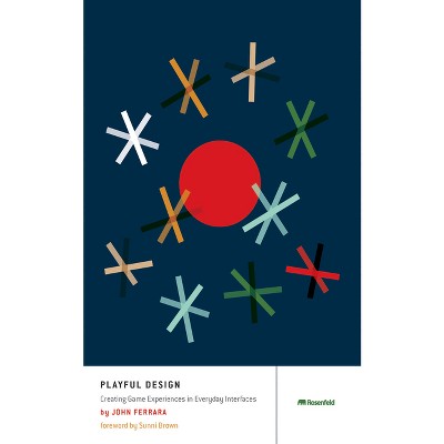 Playful Design - by  John Ferrara (Paperback)