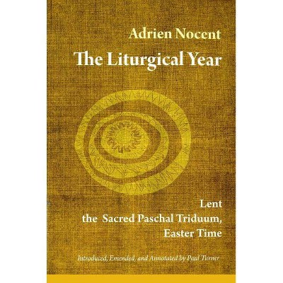 Liturgical Year - Annotated by  Adrien Nocent (Paperback)