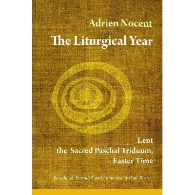 Liturgical Year - Annotated by  Adrien Nocent (Paperback)