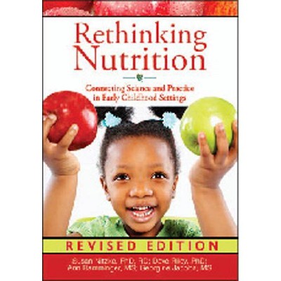 Rethinking Nutrition - (Redleaf Professional Library) by  Susan Nitzke & Dave Riley & Ann Ramminger & Georgine Jacobs (Paperback)