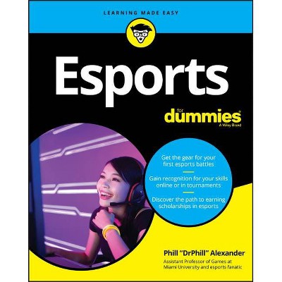 Esports for Dummies - by  Phill Alexander (Paperback)