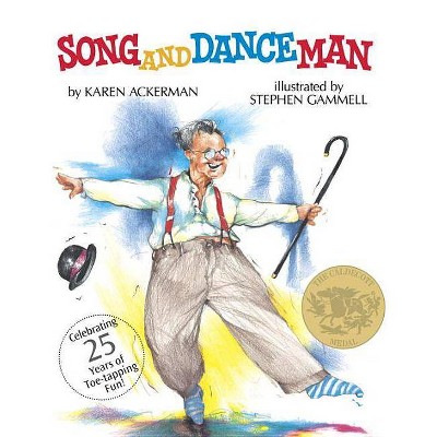 Song and Dance Man - by  Karen Ackerman (Paperback)