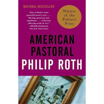 American Pastoral - (Vintage International) by  Philip Roth (Paperback)