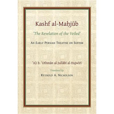 The Kashf Al-Mahjub - (Gibb Memorial Trust) (Paperback)