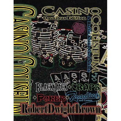 Casino Coliseum Omnibus - by  Robert Dwight Brown (Paperback)