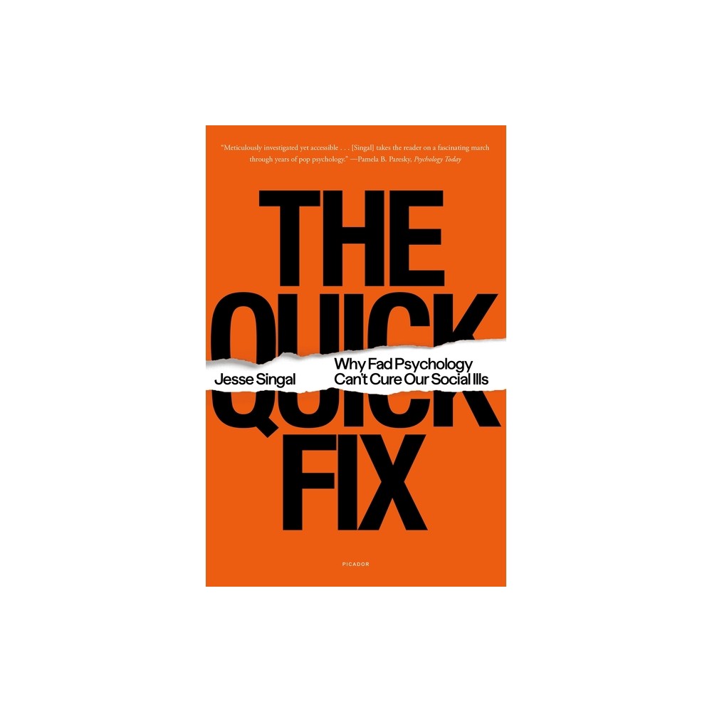 The Quick Fix - by Jesse Singal (Paperback)