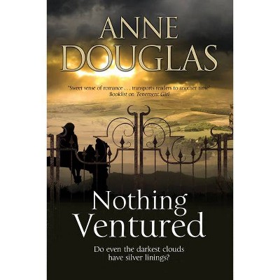 Nothing Ventured - by  Anne Douglas (Paperback)