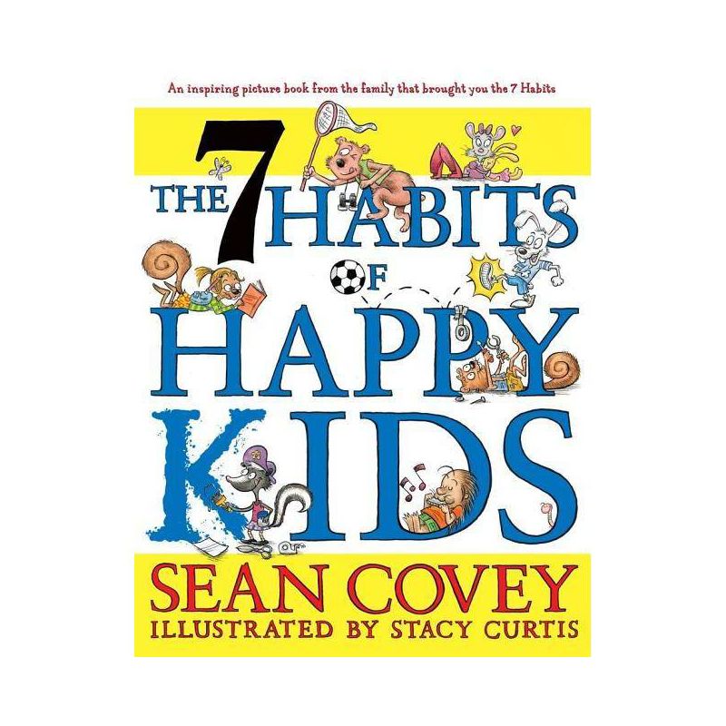 The 7 Habits of Happy Kids - by Sean Covey (Hardcover), 1 of 2
