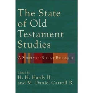 State of Old Testament Studies - by  H H Hardy (Hardcover) - 1 of 1