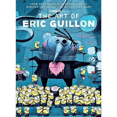 The Art of Eric Guillon - by  Ben Croll (Hardcover)