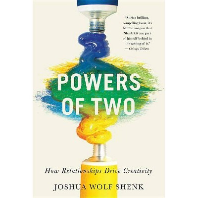 Powers of Two - by  Joshua Wolf Shenk (Paperback)