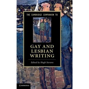 The Cambridge Companion to Gay and Lesbian Writing - (Cambridge Companions to Literature) by Hugh Stevens - 1 of 1