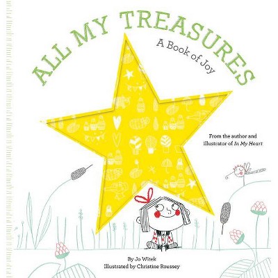 All My Treasures - (Growing Hearts) by  Jo Witek (Board Book)