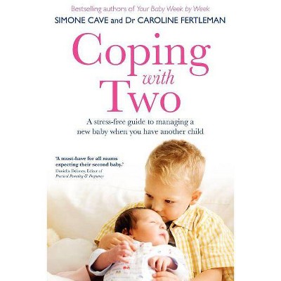 Coping with Two - by  Simone Cave & Caroline Fertleman (Paperback)