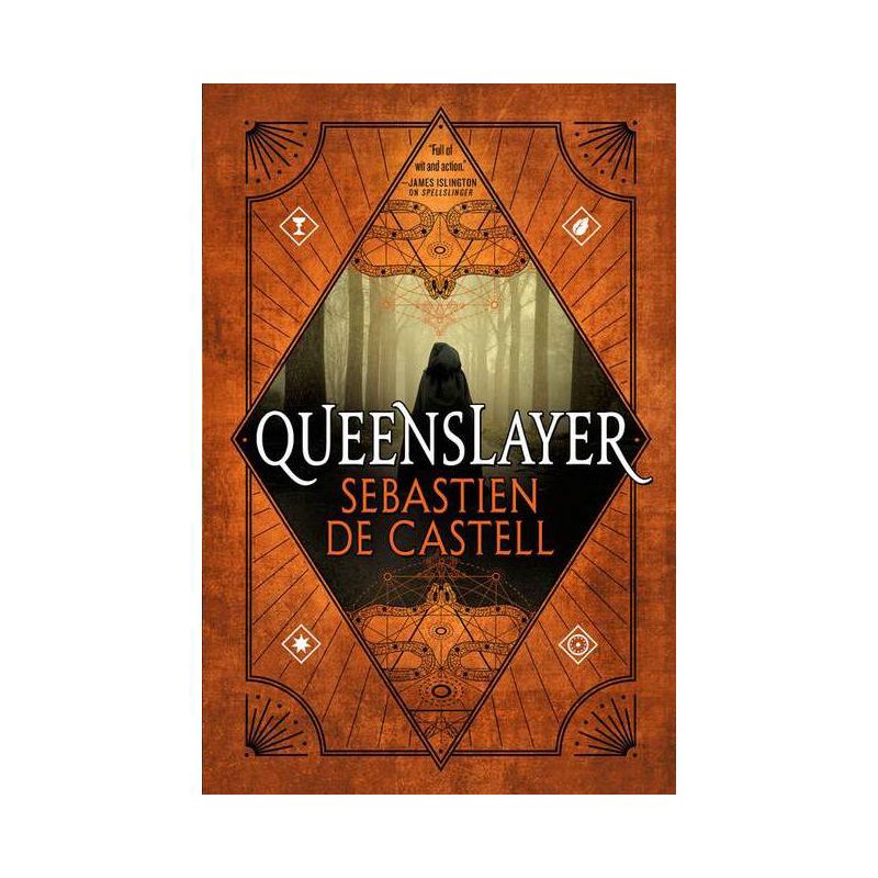 Queenslayer - (Spellslinger) by  Sebastien De Castell (Paperback), 1 of 2