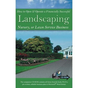 How to Open & Operate a Financially Successful Landscaping, Nursery, or Lawn Service Business - (How to Open & Operate a ...) by  Lynn Wasnak - 1 of 1