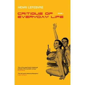Critique of Everyday Life, Vol. 1 - (Critique of Everyday Life (Verso)) by  Henri Lefebvre (Paperback) - 1 of 1