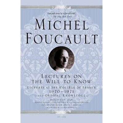 Lectures on the Will to Know - (Michel Foucault Lectures at the Collège de France) by  Michel Foucault (Paperback)