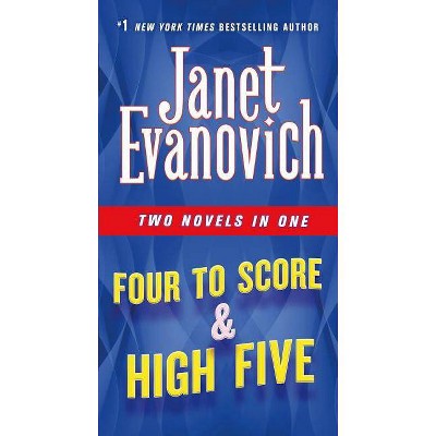 Four to Score & High Five - (Stephanie Plum Novels) by  Janet Evanovich (Paperback)