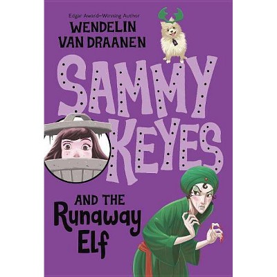 Sammy Keyes and the Runaway Elf - by  Wendelin Van Draanen (Paperback)
