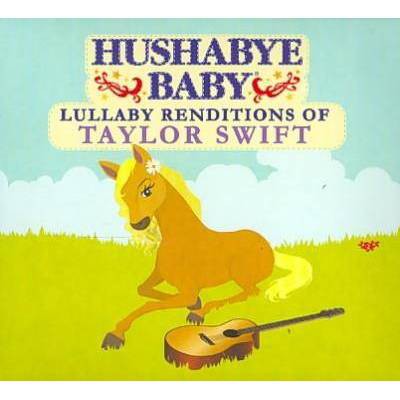 Various - Hushabye Baby: Lullaby Renditions of Taylor Swift (CD)