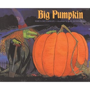 Big Pumpkin - by Erica Silverman - 1 of 1