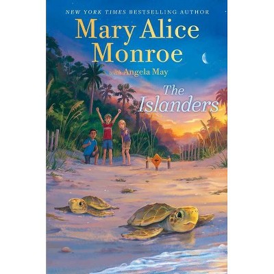 The Islanders - by  Mary Alice Monroe (Hardcover)