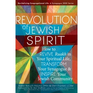 Revolution of the Jewish Spirit - (Revitalizing Congregational Life: A Synagogue 3000) by Baruch Halevi & Ellen Frankel - 1 of 1
