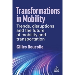Transformations in Mobility - by  Gilles Roucolle (Paperback) - 1 of 1