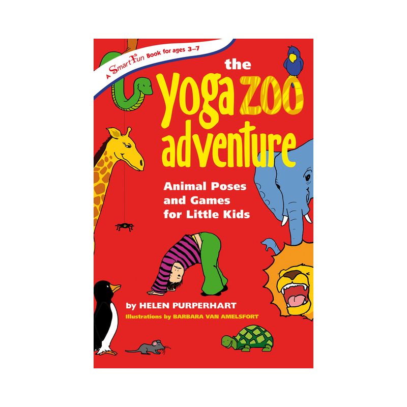The Yoga Zoo Adventure - (Smartfun Activity Books) by  Helen Purperhart (Paperback), 1 of 2