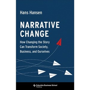 Narrative Change - by  Hans Hansen (Hardcover) - 1 of 1