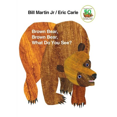 Brown Bear Brown Bear What Do You See? - by Bill Martin (Board Book)