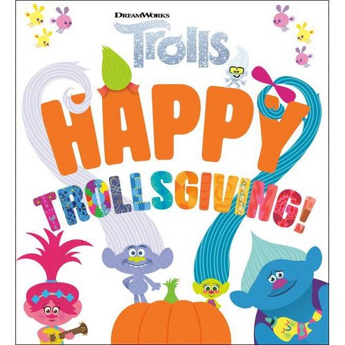 Happy Trollsgiving! (DreamWorks Trolls) - by Mary Man-Kong (Board Book)