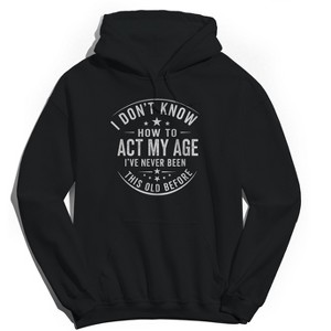 Rerun Island Men's How To Act My Age Long Sleeve Graphic Cotton Sweatshirt Hoodie - Black XL - 1 of 3