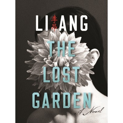 The Lost Garden - (Modern Chinese Literature from Taiwan) by  Ang Li (Paperback)